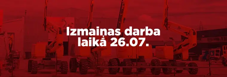 Izmaiņas darba laikā 26.jūlijā